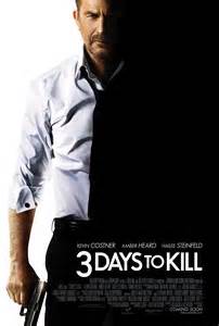 3 Days To Kill Staring Kevin Costner